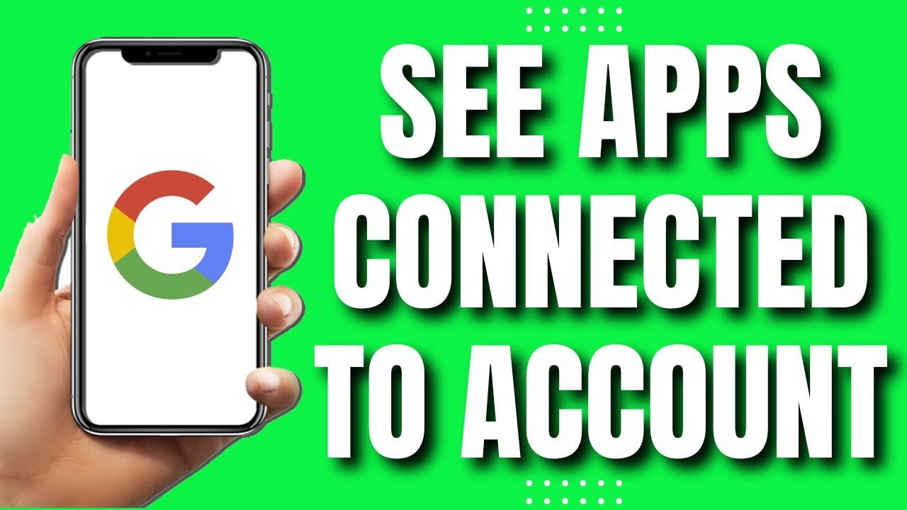 How To See Apps Connected To Google Account NEW 2023 YouTube