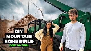 Information The Scariest Day of Our Entire Mountain Home Build Guide