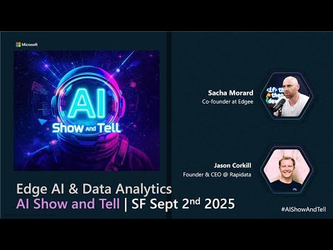 Edge AI & Hyper Scale Data Labeling | AI Show and Tell | SF – Sept 2, 2025 (Full Replay)