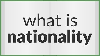 Nationality meaning