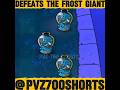 Defeats The Frost Giant. This Game is So Easy! #pvz #pvz2 #youtubeshorts #shorts