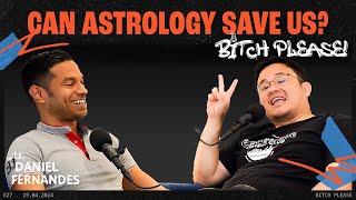 Can Astrology Save Us? | B*tch Please Ep 27 feat. Dr. Jason Leong