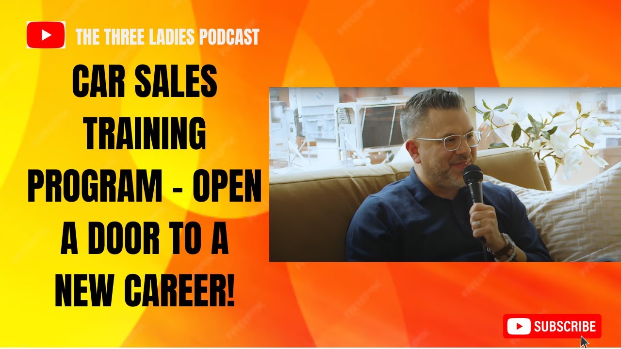 Car Sales Training Program - Open a Door to a New Career!