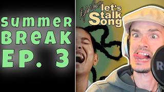 Summer Break Ep. 3: Big Feelings (Willow Smith)