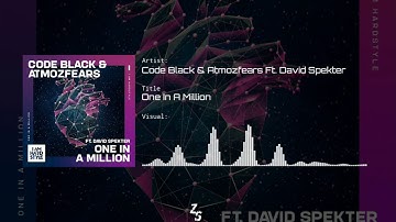 Code Black & Atmozfears Ft. David Spekter -  One In A Million