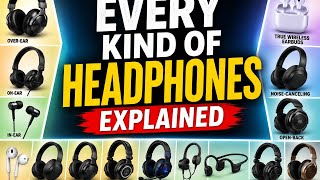 Every Type of Headphones Explained | Over-Ear, Earbuds, Gaming, Studio & More