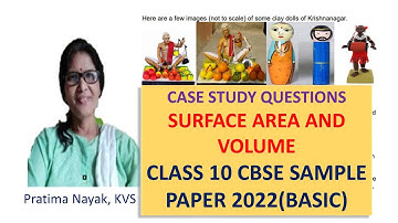 CASE STUDY QUESTIONS | CLASS 10 | MATHES |CBSE SAMPLE PAPER 2022 | BASIC | SURFACE AREA AND VOLUME |