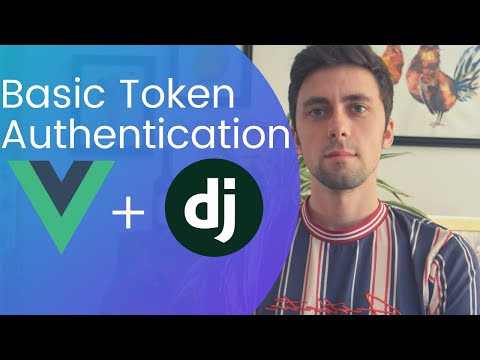 Token Based Authentication with Django, VueJs and Axios ( On Linux ) | Hour Of Code