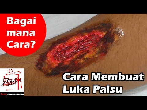 Bagaimana Cara Membuat Luka Palsu