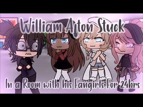 William Afton Stuck in a Room with his Fangirls for 24hrs | Part 2 | Gacha life | Real Short