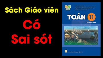 TTV: Sai sót trong sách Giáo Viên Toán lớp 11 trong Bộ kết nối tri thức ???