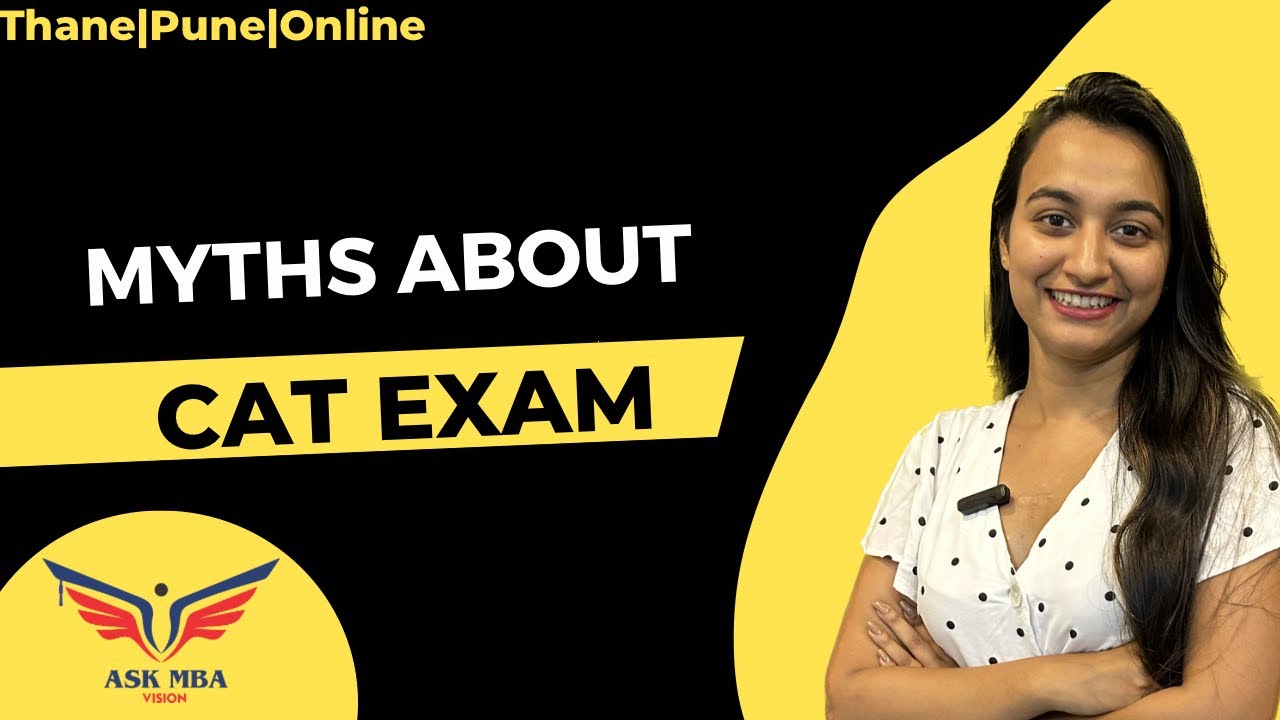 CAT entrance exam is difficult?! Myths about CAT MBA exam! YouTube