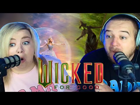 REACTING TO WICKED FOR GOOD TRAILER