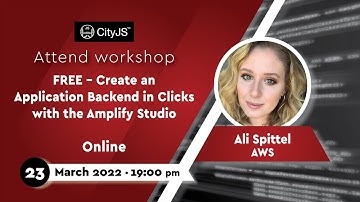 Ali Spittel - Create an application Backend in Clicks with the Amplify Studio