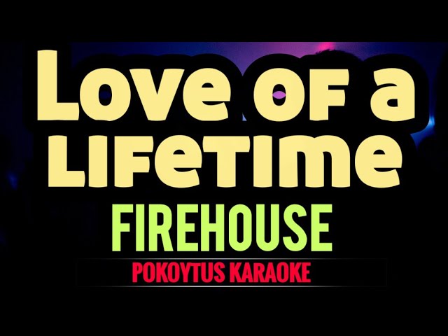 Love of a lifetime 🎤 Firehouse (karaoke) #lyricvideo  #minusone