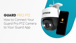 How to Connect Your Guard Pro PTZ Camera to Your Guard App | GUARD PRO PTZ screenshot 4