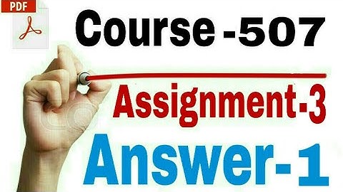 Nios d.el.ed -course-507, Assignment- 3Answer of Question-1|Hindi| PDF