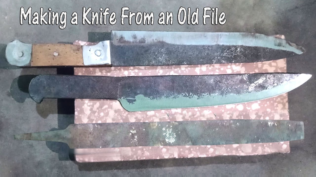 Knife Making /Making a Knife From an Old File /how to make knife YouTube