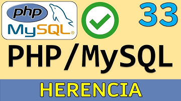 Herencia en PHP | POO con PHP | Curso PHP y MySQL # 33
