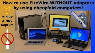 How to use FireWire WITHOUT adapters to capture DV & HDV video tapes with an old computer screenshot 4