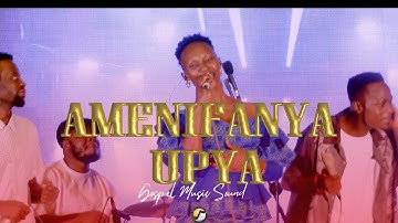 AMENIFANYA UPYA - Gospel Music Sound ( Live Video)