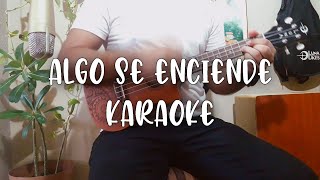 Algo Se Enciende - Jósean Log Karaoke Ukulele