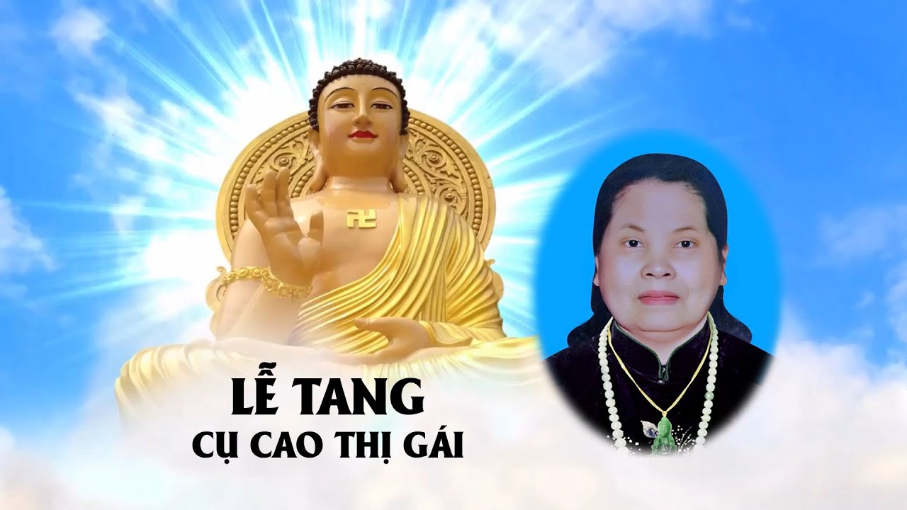 LỄ TANG CỤ CAO THỊ GÁI