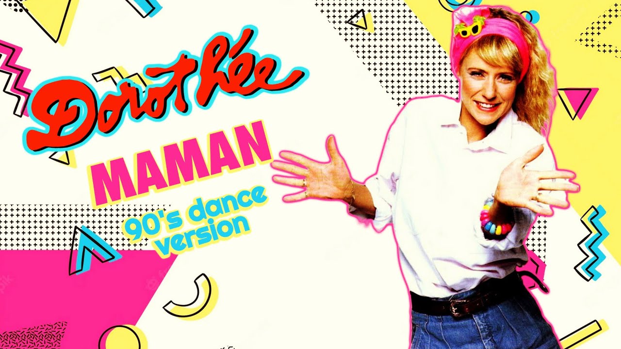 [1986] Dorothée / Maman [90's Remix 2022]