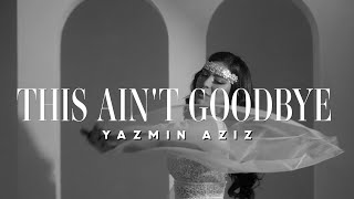 Download Lagu Yazmin Aziz - This Ain't Goodbye Бұл қоштасу емес (Official Music Video) MP3