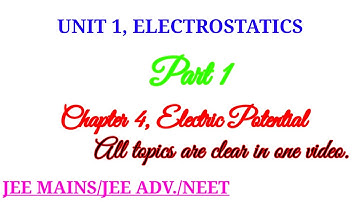 UNIT 1,ELECTROSTATICS | CH.4,ELECTRIC POTENTIAL | PHYSICS | PART-1 | PSEB/NCERT/CBSE | CLASS  12TH |