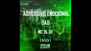 Agressivo Emocional Sad