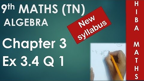 9th maths chapter 3 exercise 3.4 question 1 tn samacheer Hiba maths