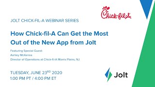 Jolt for Chick-fil-A Webinar Series | How Chick-fil-A Can Get the Most Out of the New App from Jolt screenshot 3