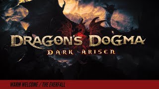 Dragon's Dogma: Dark Arisen [ 15 ] Warm Welcome / The Everfall