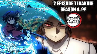 2 Episode Tekahir Kimetu No Yaiba Berdurasi 1 Jam..? Ini Penjelasannya..