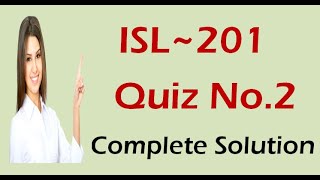 ISL201 Quiz 2 Solution 2020 l ISL201 Quiz 2 Solution Correct Answers | By Maria Parveen |VU Learning