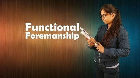 Functional Foremanship