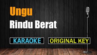 Ungu  - Rindu Berat  ( Karaoke - Original key By Jagat Lagu )