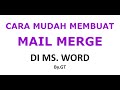 Tutorial Mudah Cara Membuat MAIL MERGE di WORD dengan Data di EXCEL #geminitube