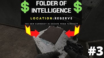 Folder of Intelligence 3 - Location : Reserve (Escape from Tarkov)