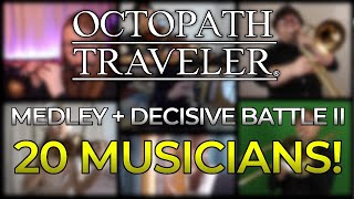 Octopath Traveler - Medley + Decisive Battle II