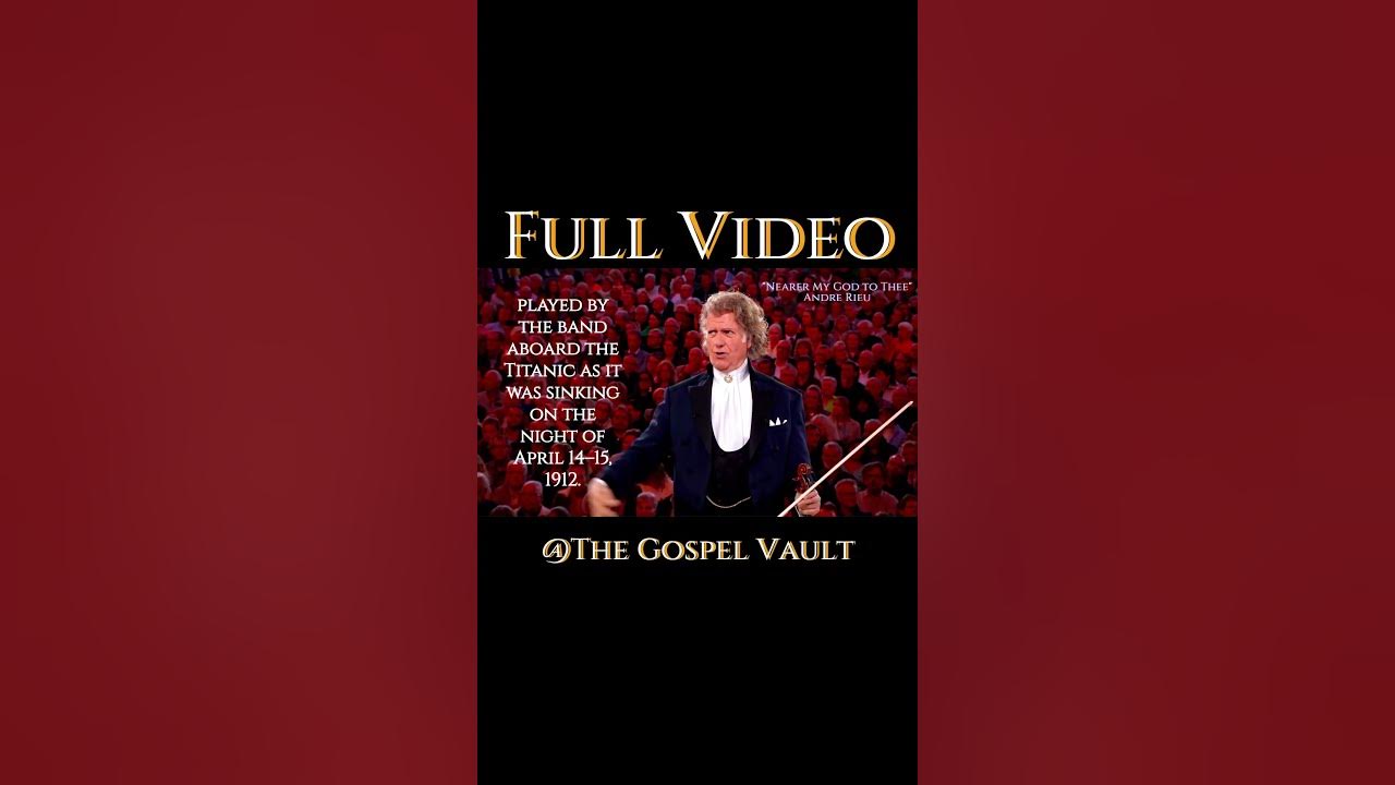 André Rieu Brings the Crowd to Tears – Nearer, My God, to Thee 🙏🎻