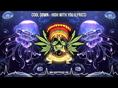 Cool Down – High With You 🌴 (New Reggae 2022 / Cali Reggae / Lyric Video)