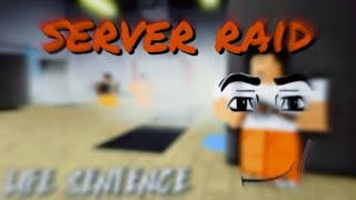 A typical day at Life Sentence - Server raid (Roblox)