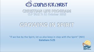 CFC CLP TALK 7: GROWING IN SPIRIT