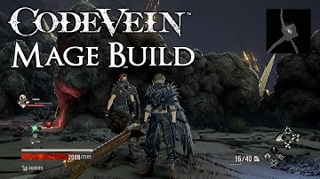Code Vein - Mage Build - Melt Everything