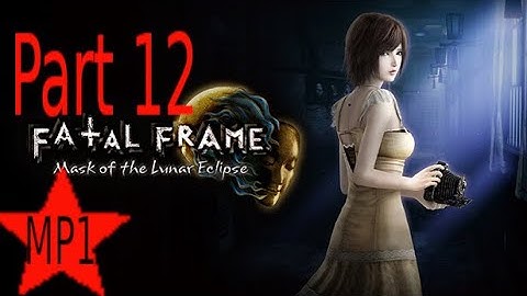 PROJECT ZERO (FATAL FRAME 4): Mask of the Lunar Eclipse gameplay Part 12