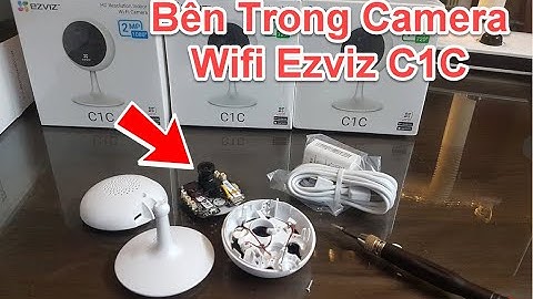 HANOITECH: Mở Hộp Giới Thiệu Bên Trong Camera Wifi Ezviz C1C 1080P