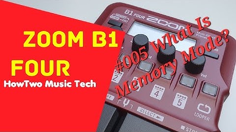 #005 What Is Memory Mode? ZOOM B1 FOUR #HowTwoB1Four