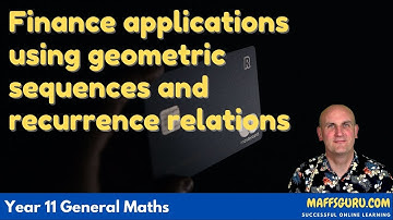 Finance applications using geometric sequences and recurrence relations | Year 11 General Maths